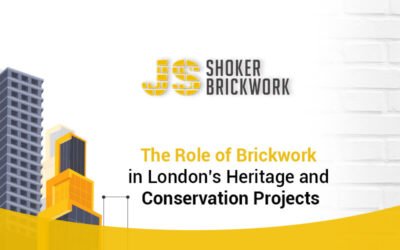 The Role of Brickwork in London’s Heritage and Conservation Projects
