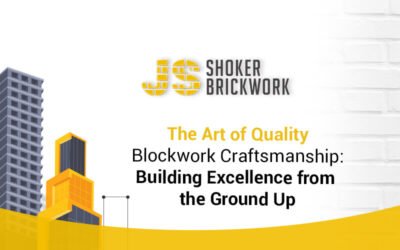 The Art of Quality Blockwork Craftsmanship: Building Excellence from the Ground Up